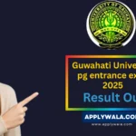 Guwahati-University-pg-entrance-exam-2025-result