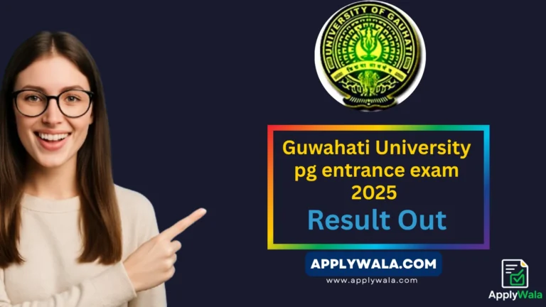 Guwahati-University-pg-entrance-exam-2025-result